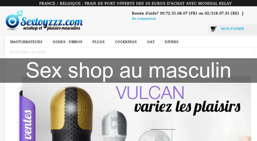 Sex shop au masculin Sex shop au masculin
