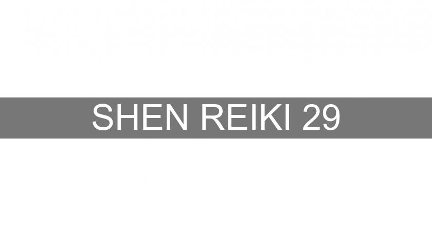 SHEN REIKI 29 SHEN REIKI 29