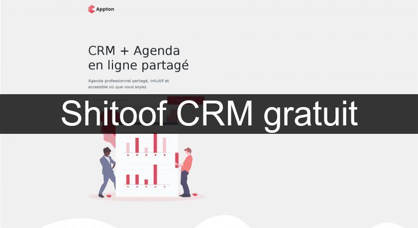 Shitoof CRM gratuit Shitoof CRM gratuit