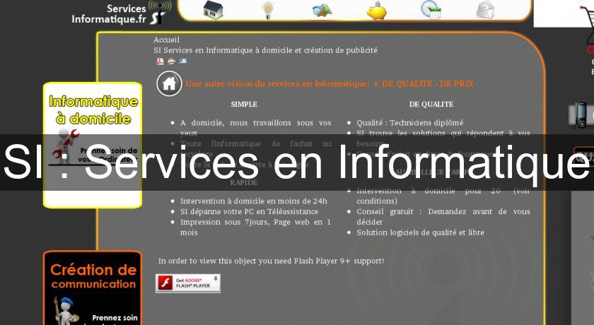 SI : Services en Informatique SI : Services en Informatique