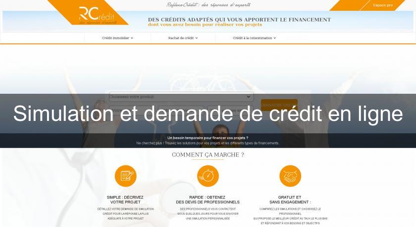 Simulation et demande de crédit en ligne Simulation et demande de crédit en ligne