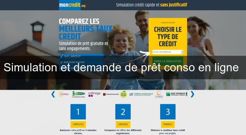 Simulation et demande de prêt conso en ligne Simulation et demande de prêt conso en ligne