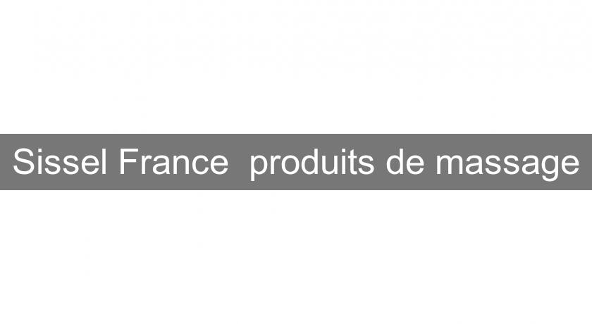 Sissel France produits de massage Sissel France produits de massage