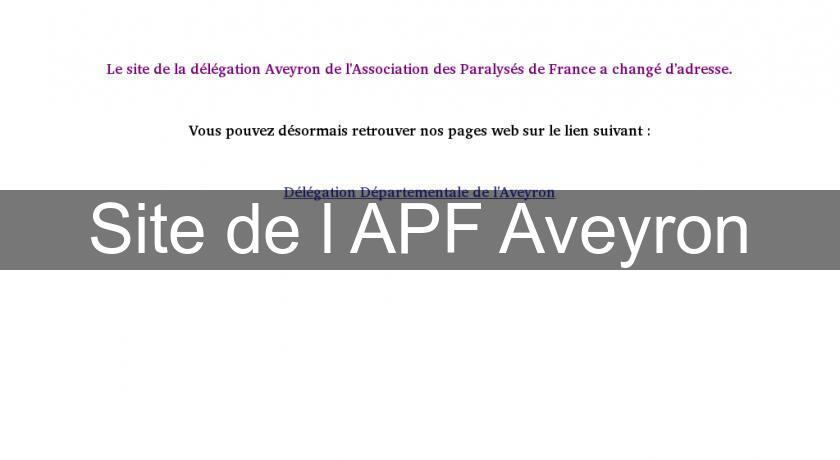 Site de l'APF Aveyron Site de l'APF Aveyron