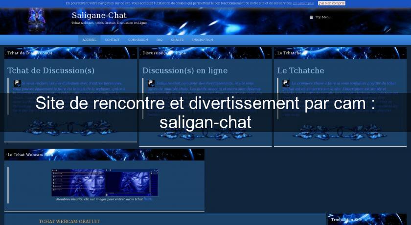 Site de rencontre et divertissement par cam : saligan-chat