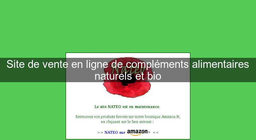 Site de vente en ligne de compléments alimentaires naturels et bio