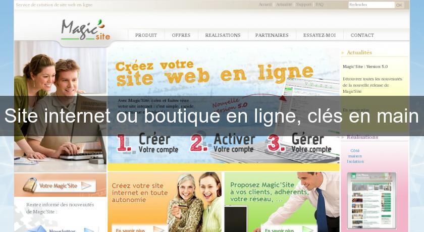 Site internet ou boutique en ligne, clés en main