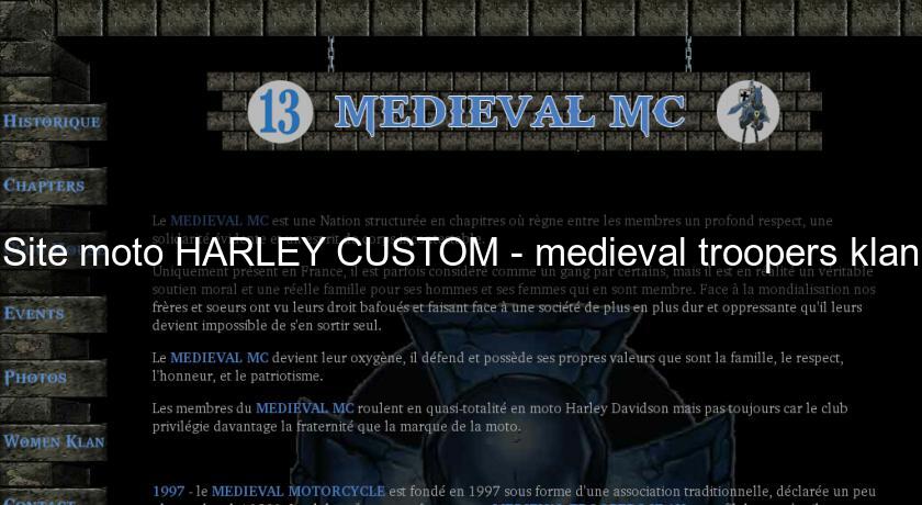 Site moto HARLEY CUSTOM - medieval troopers klan