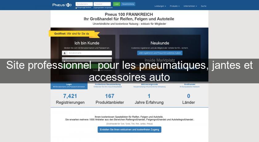 Site professionnel  pour les pneumatiques, jantes et accessoires auto