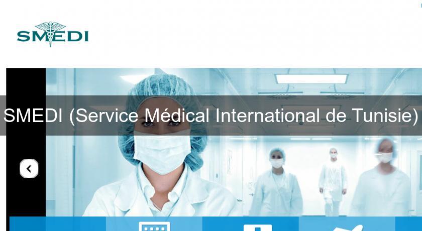 SMEDI (Service Médical International de Tunisie)
