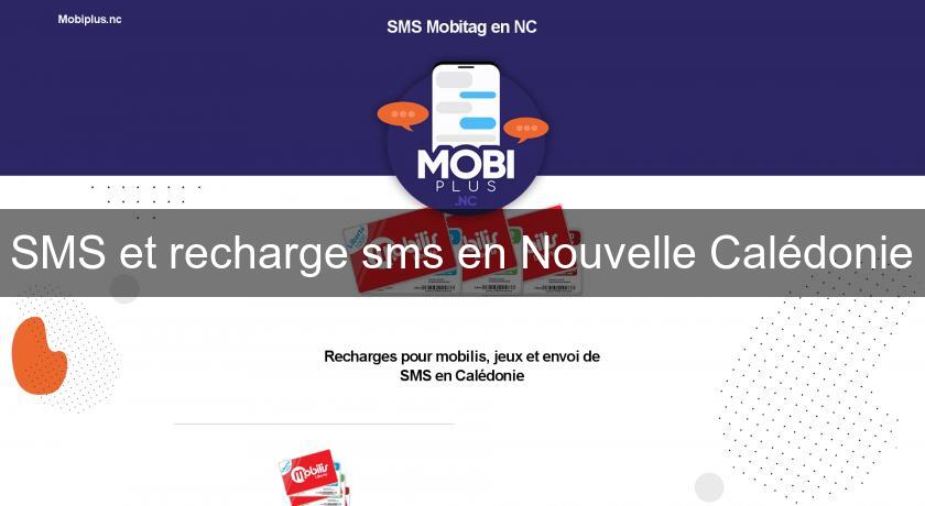 SMS et recharge sms en Nouvelle Calédonie