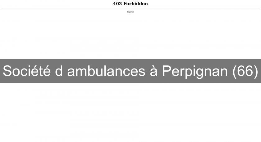 Société d'ambulances à Perpignan (66)