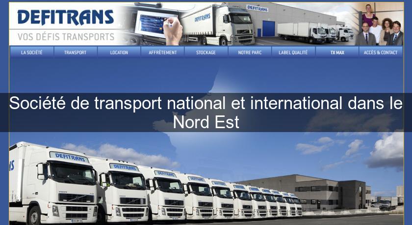 Société de transport national et international dans le Nord Est