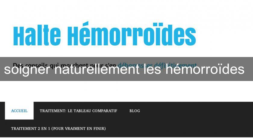 soigner naturellement les hémorroïdes soigner naturellement les hémorroïdes