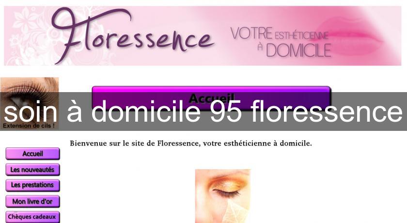 soin à domicile 95 floressence soin à domicile 95 floressence