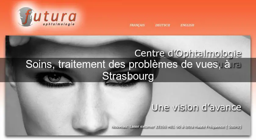 Soins, traitement des problèmes de vues, à Strasbourg
