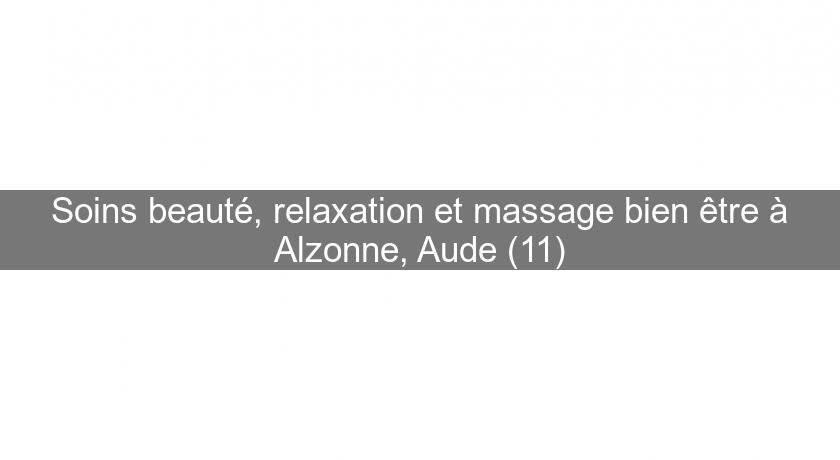 Soins beauté, relaxation et massage bien être à Alzonne, Aude (11) Soins beauté, relaxation et massage bien être à Alzonne, Aude (11)