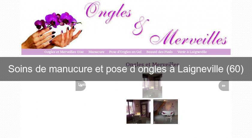 Soins De Manucure Et Pose Dongles à Laigneville 60 Soin