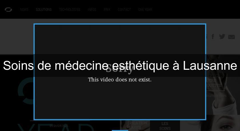 Soins de médecine esthétique à Lausanne