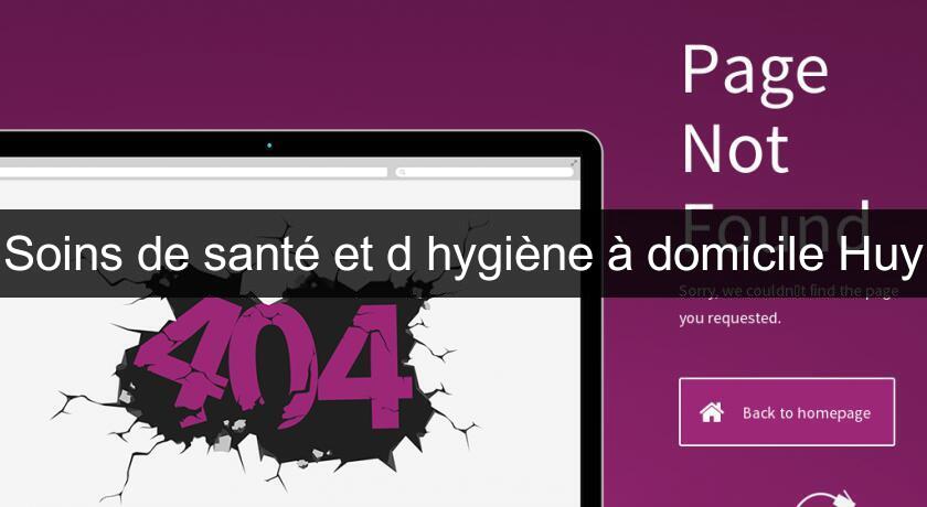 Soins de santé et d'hygiène à domicile Huy Soins de santé et d'hygiène à domicile Huy