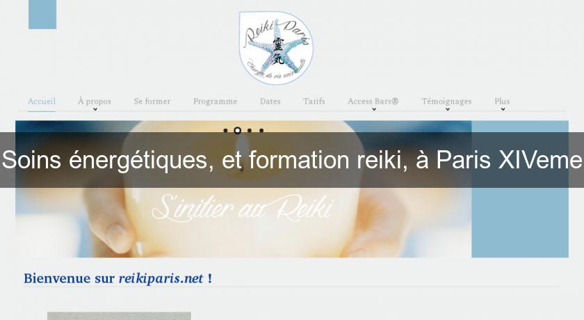 Soins énergétiques, et formation reiki, à Paris XIVeme