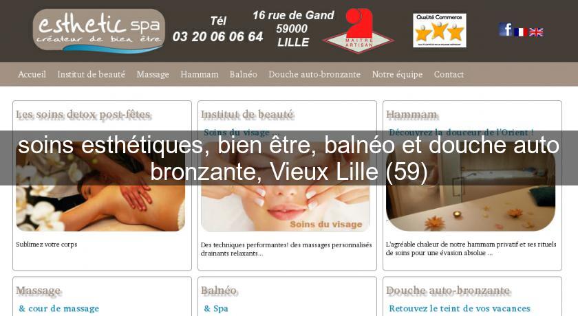 soins esthétiques, bien être, balnéo et douche auto bronzante, Vieux Lille (59) soins esthétiques, bien être, balnéo et douche auto bronzante, Vieux Lille (59)