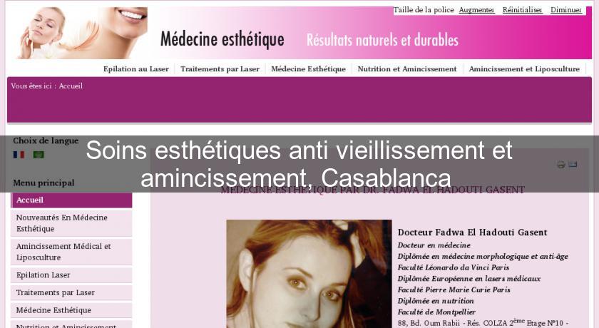 Soins esthétiques anti vieillissement et amincissement, Casablanca Soins esthétiques anti vieillissement et amincissement, Casablanca