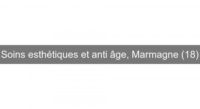Soins esthétiques et anti âge, Marmagne (18) Soins esthétiques et anti âge, Marmagne (18)