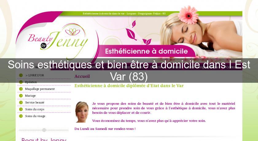 Soins esthétiques et bien être à domicile dans l'Est Var (83) Soins esthétiques et bien être à domicile dans l'Est Var (83)