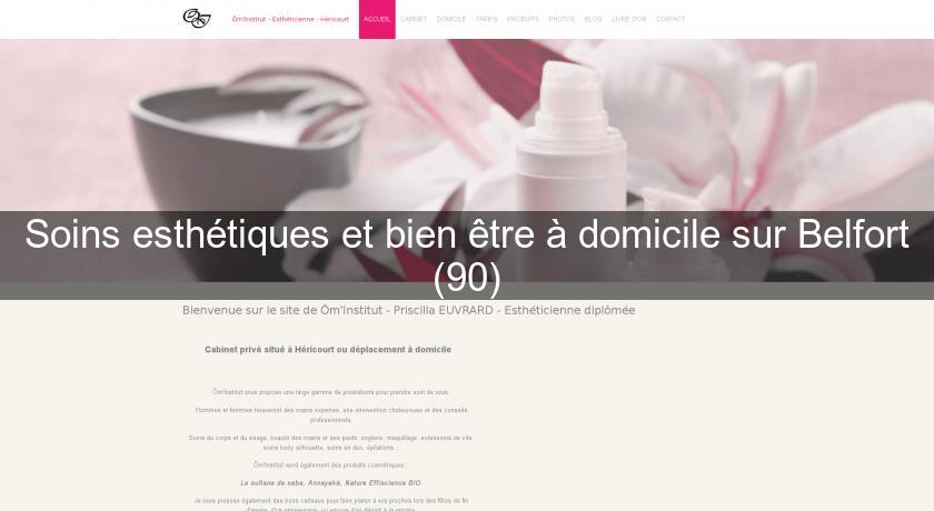 Soins esthétiques et bien être à domicile sur Belfort (90) Soins esthétiques et bien être à domicile sur Belfort (90)