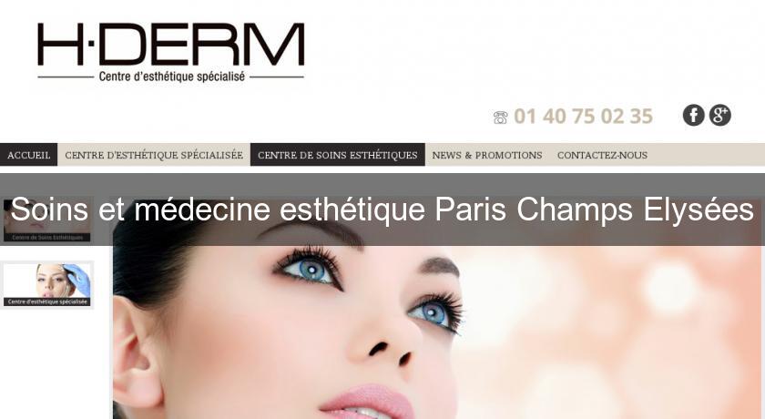 Soins et médecine esthétique Paris Champs Elysées