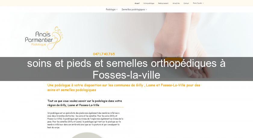 soins et pieds et semelles orthopédiques à Fosses-la-ville soins et pieds et semelles orthopédiques à Fosses-la-ville