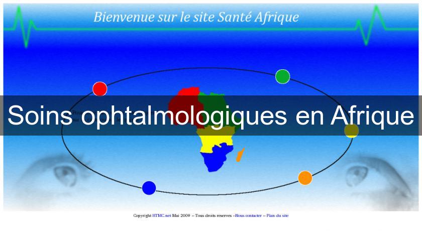 Soins ophtalmologiques en Afrique