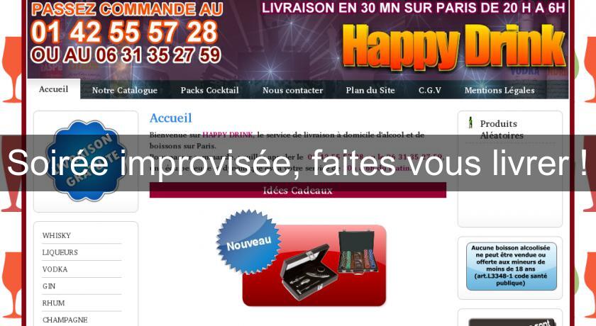 Soirée improvisée, faites vous livrer ! Soirée improvisée, faites vous livrer !