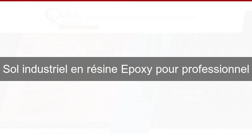 Sol industriel en résine Epoxy pour professionnel Sol industriel en résine Epoxy pour professionnel