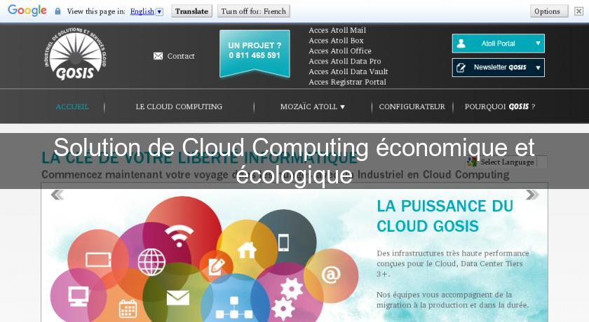Solution de Cloud Computing économique et écologique Solution de Cloud Computing économique et écologique