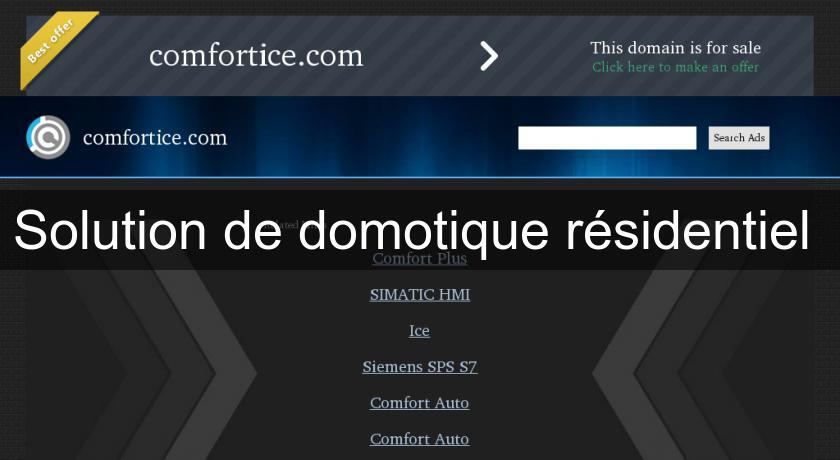 Solution de domotique résidentiel Solution de domotique résidentiel