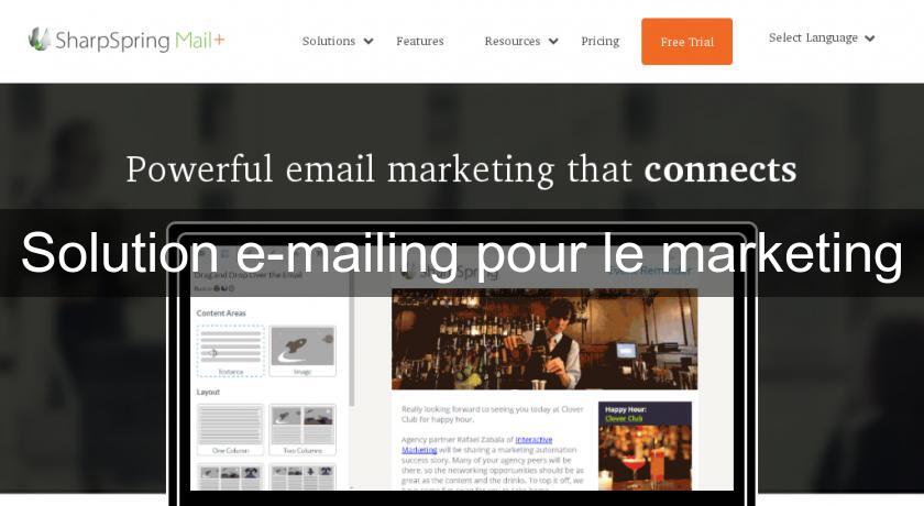 Solution e-mailing pour le marketing Solution e-mailing pour le marketing