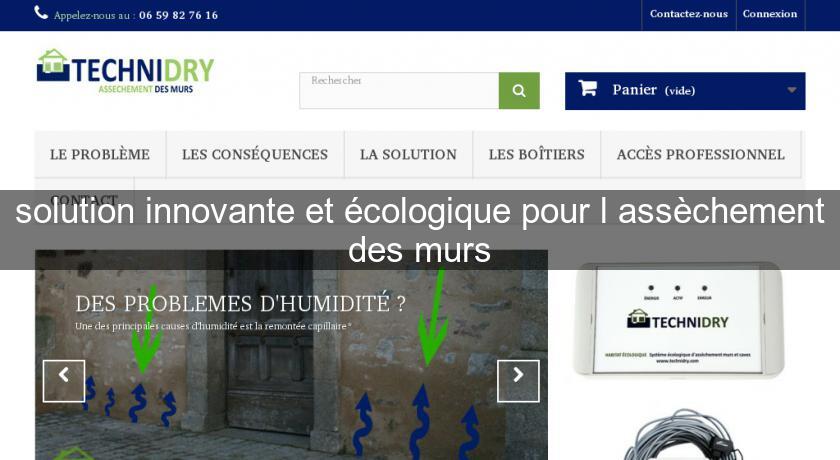 solution innovante et écologique pour l'assèchement des murs