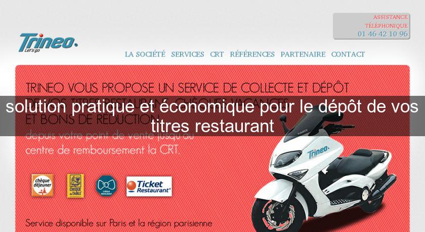 solution pratique et économique pour le dépôt de vos titres restaurant solution pratique et économique pour le dépôt de vos titres restaurant