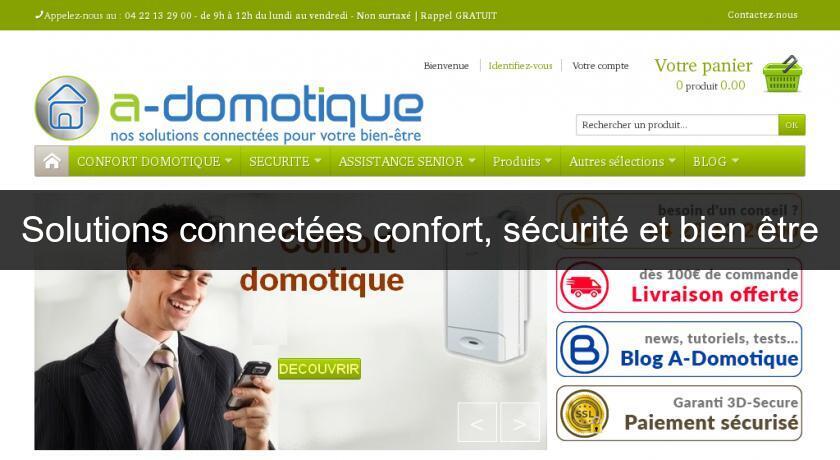 Solutions connectées confort, sécurité et bien être