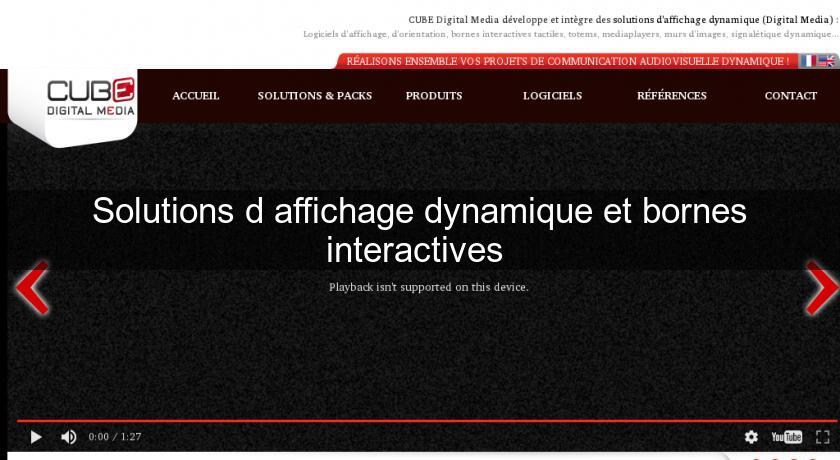 Solutions d'affichage dynamique et bornes interactives Solutions d'affichage dynamique et bornes interactives