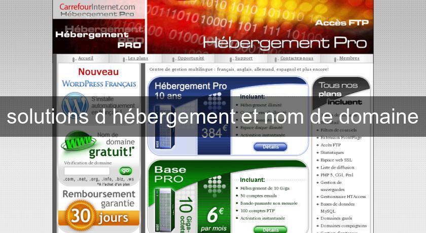 solutions d'hébergement et nom de domaine solutions d'hébergement et nom de domaine