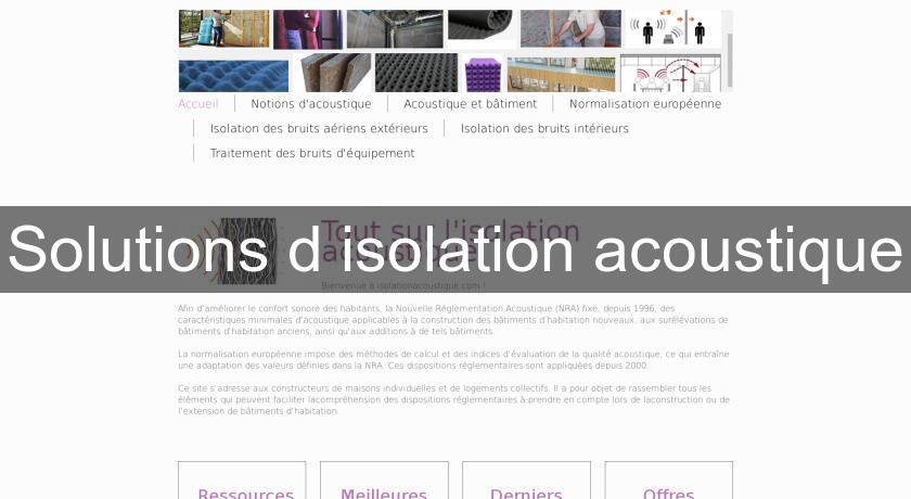 Solutions d'isolation acoustique Solutions d'isolation acoustique