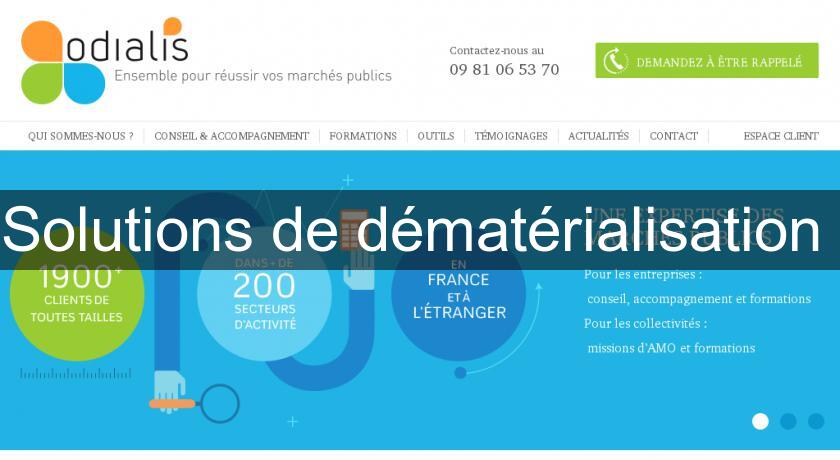 Solutions de dématérialisation Solutions de dématérialisation
