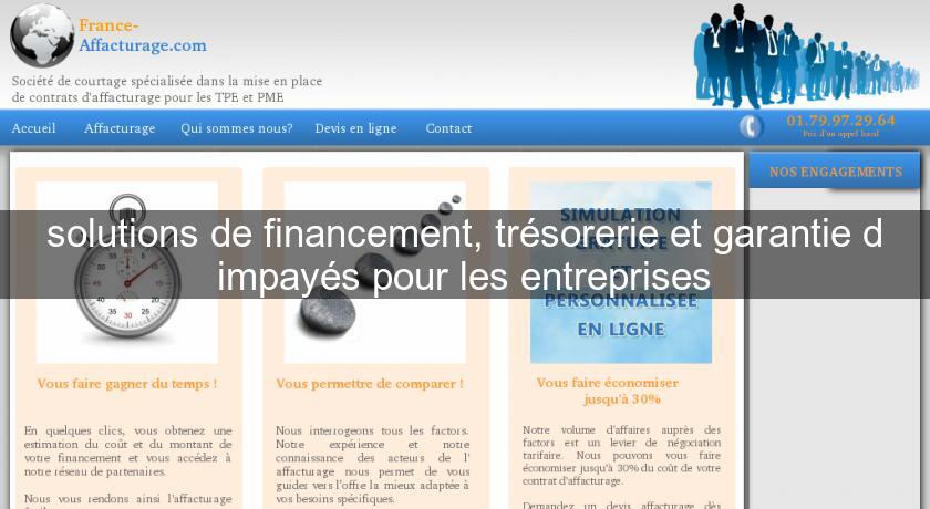 solutions de financement, trésorerie et garantie d'impayés pour les entreprises solutions de financement, trésorerie et garantie d'impayés pour les entreprises
