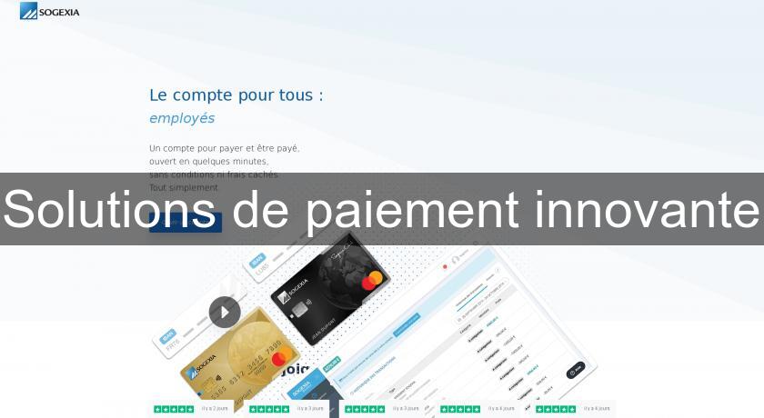 Solutions de paiement innovante Solutions de paiement innovante