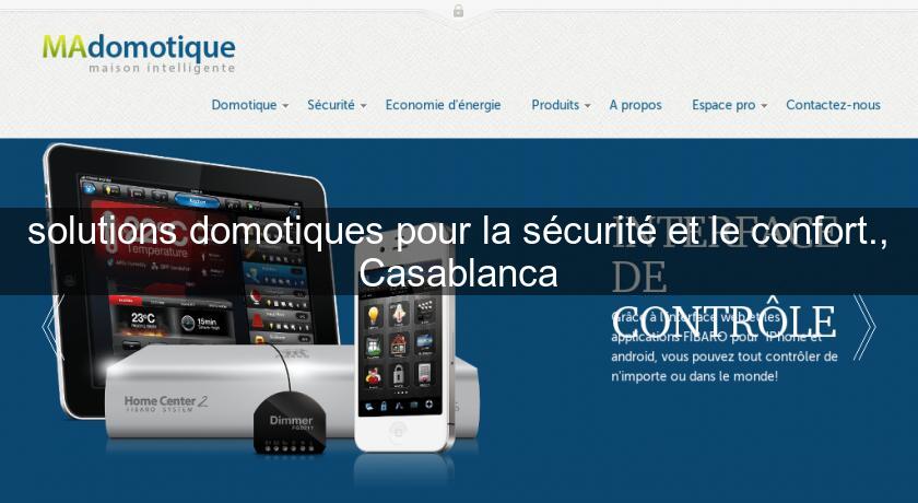 solutions domotiques pour la sécurité et le confort., Casablanca solutions domotiques pour la sécurité et le confort., Casablanca