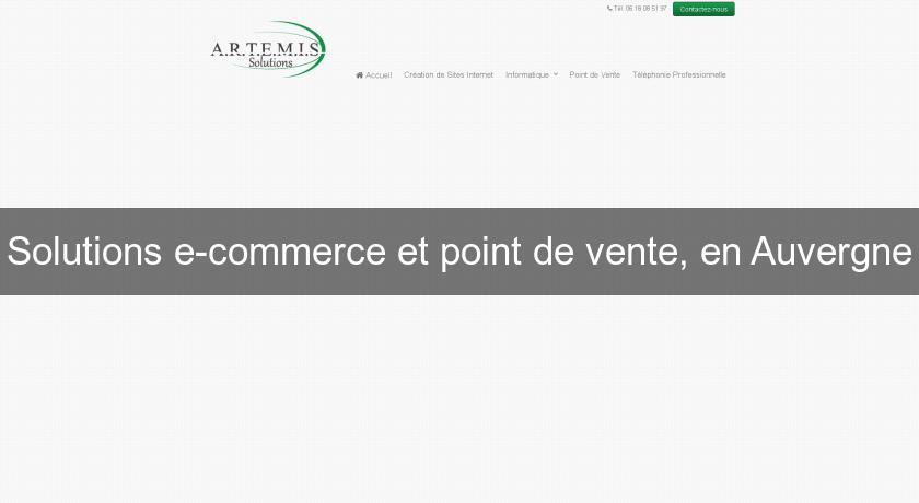 Solutions e-commerce et point de vente, en Auvergne