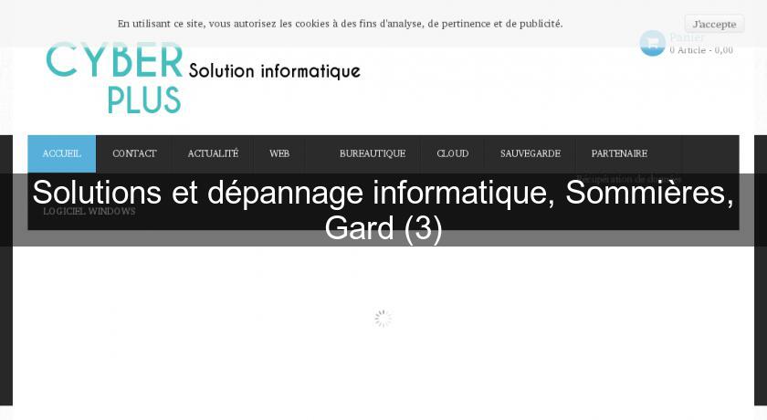 Solutions et dépannage informatique, Sommières, Gard (3) Solutions et dépannage informatique, Sommières, Gard (3)
